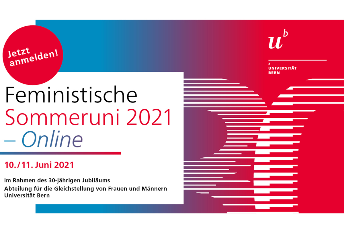 Vielfältige Themen und Begegnungen mit namhaften Persönlichkeiten: Feministische Sommeruni 2021. © Abteilung für Gleichstellung der Universität Bern